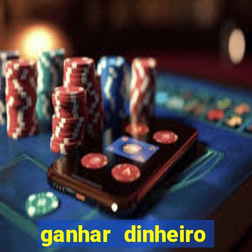 ganhar dinheiro jogando sem depositar nada